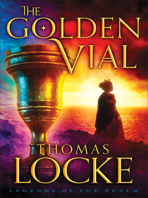 Title details for The Golden Vial by Thomas Locke - Available